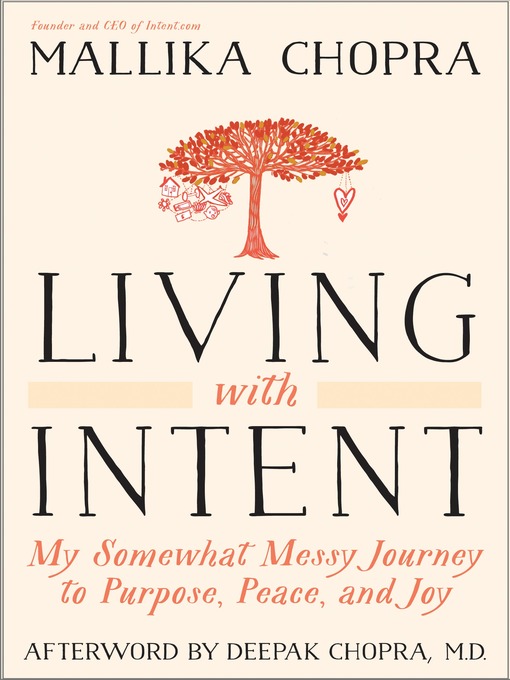 Title details for Living with Intent by Mallika Chopra - Wait list